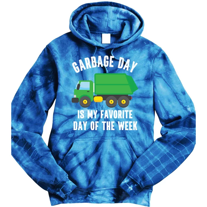 Garbage Day Is My Favorite Day Of The Week Garbage Truck Gift Tie Dye Hoodie