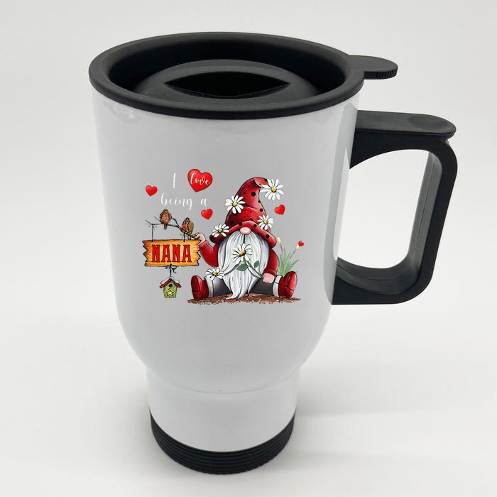 Gnome Daisy I Love Being A Nana Gnome Valentine's Day Front & Back Stainless Steel Travel Mug