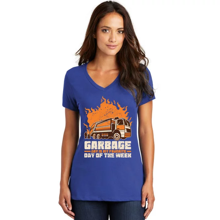 Garbage Day Is My Favorite Day Of The Week Gift Women's V-Neck T-Shirt