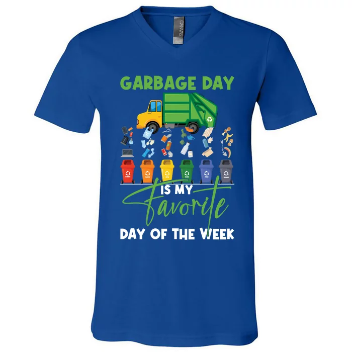 Garbage Day Is My Favorite Day Of The Week Truck Trash Cute Gift V-Neck T-Shirt