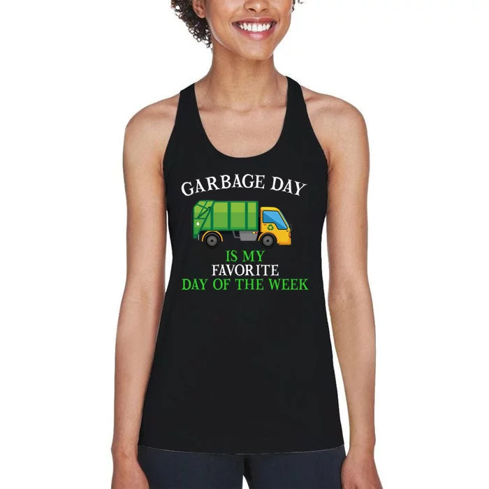 Garbage Day Is My Favorite Day Of The Week Gift For Gift Women's Racerback Tank