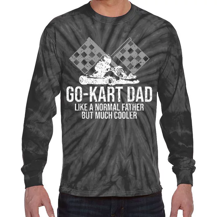 GoKart Dad Kart Racing GoCart Karting Gift For Daddy Tie-Dye Long Sleeve Shirt