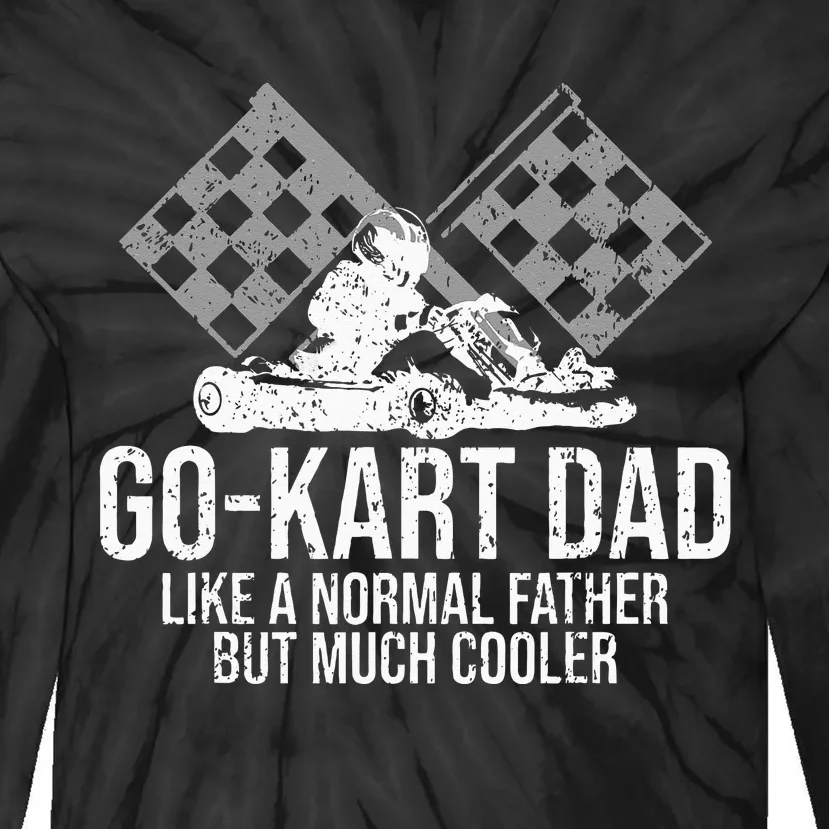 GoKart Dad Kart Racing GoCart Karting Gift For Daddy Tie-Dye Long Sleeve Shirt