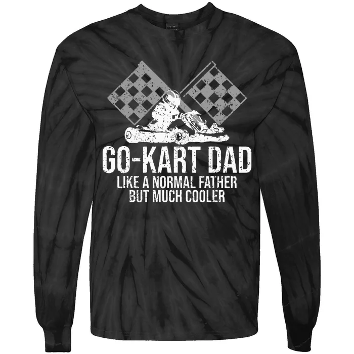 GoKart Dad Kart Racing GoCart Karting Gift For Daddy Tie-Dye Long Sleeve Shirt