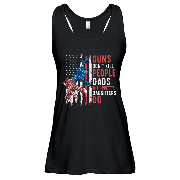 Guns DonT Kill People Dads With Pretty Daughters Humor Dad Ladies Essential Flowy Tank