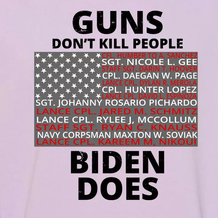 Guns Don't Kill People Biden Does 13 American Heroes Garment-Dyed Sweatshirt