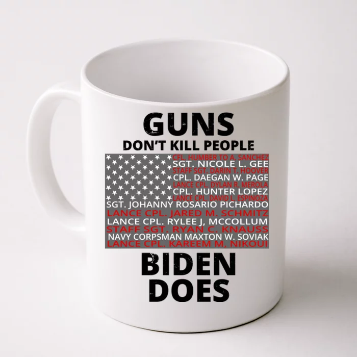 Guns Don't Kill People Biden Does 13 American Heroes Front & Back Coffee Mug