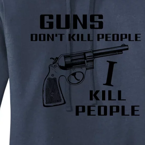 Guns Dont Kill People I Do Women's Pullover Hoodie