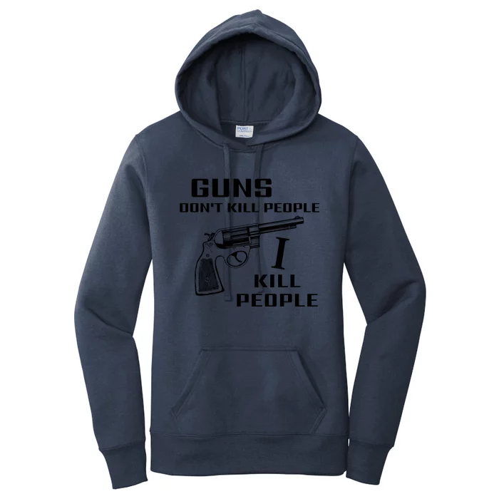 Guns Dont Kill People I Do Women's Pullover Hoodie