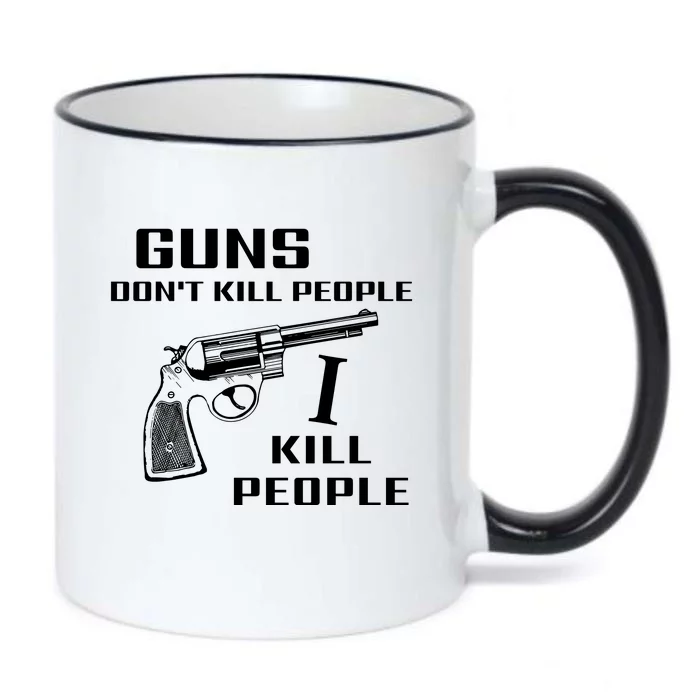 Guns Dont Kill People I Do Black Color Changing Mug