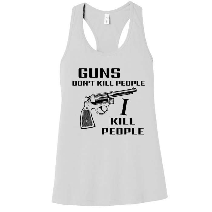 Guns Dont Kill People I Do Women's Racerback Tank