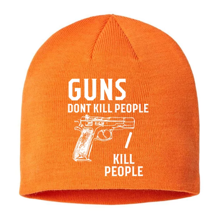 Guns Dont Kill People I Do 8 1/2in Sustainable Knit Beanie