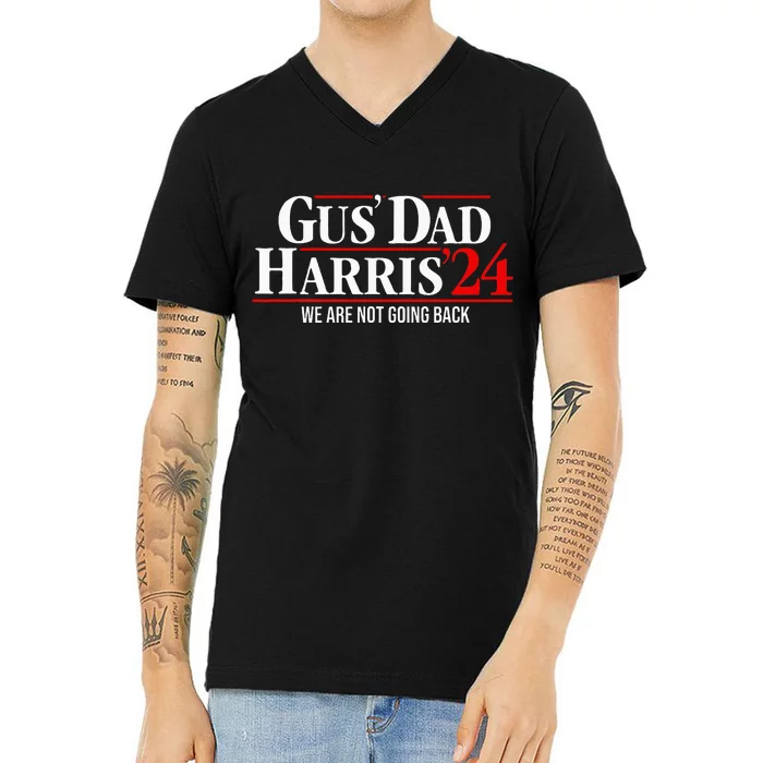 Gus Dad Kamala Harris Waltz Tim Walz We Are Not Going Back V-Neck T-Shirt