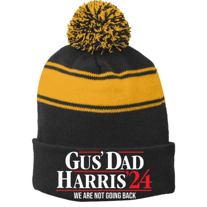 Gus Dad Kamala Harris Waltz Tim Walz We Are Not Going Back Stripe Pom Pom Beanie