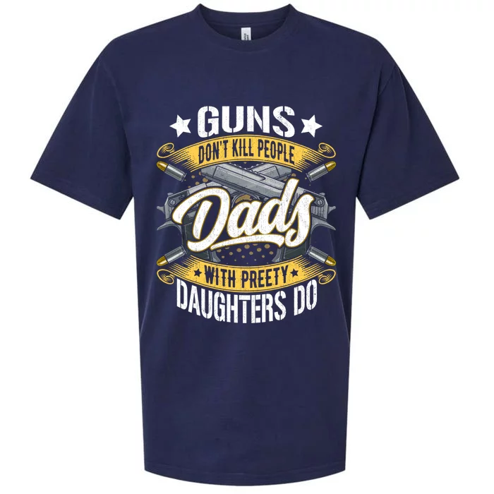 Guns Don't Kill People Dads With Pretty Daughters Do Great Gift Sueded Cloud Jersey T-Shirt