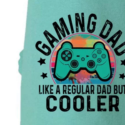 Gaming Dad Like A Regular Dad Cooler Fathers Day Gamer Humor Cool Gift Doggie 3-End Fleece Hoodie