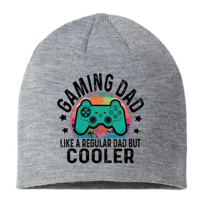 Gaming Dad Like A Regular Dad Cooler Fathers Day Gamer Humor Cool Gift 8 1/2in Sustainable Knit Beanie