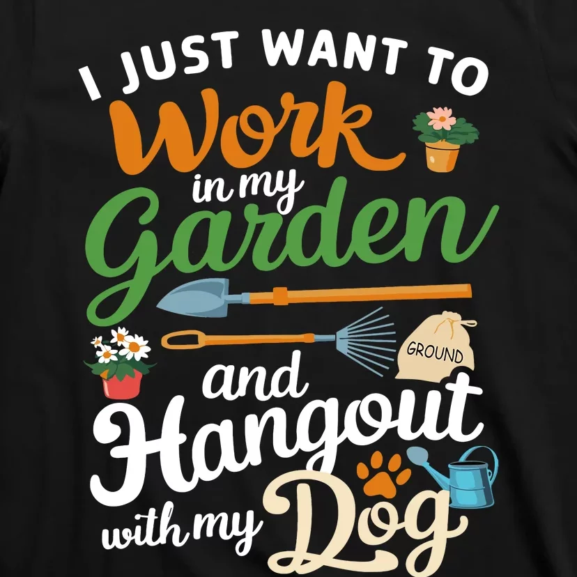 Gardening Dog Lover Gardener Garden Plants T-Shirt