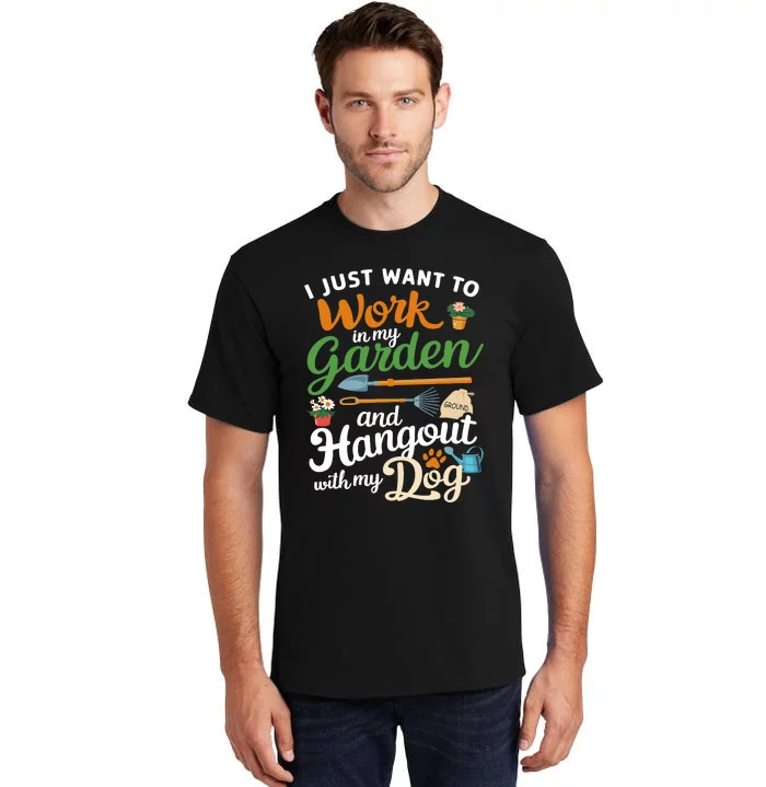 Gardening Dog Lover Gardener Garden Plants Tall T-Shirt