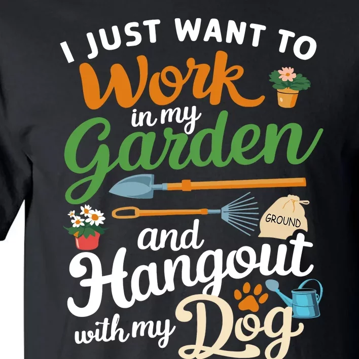 Gardening Dog Lover Gardener Garden Plants Tall T-Shirt