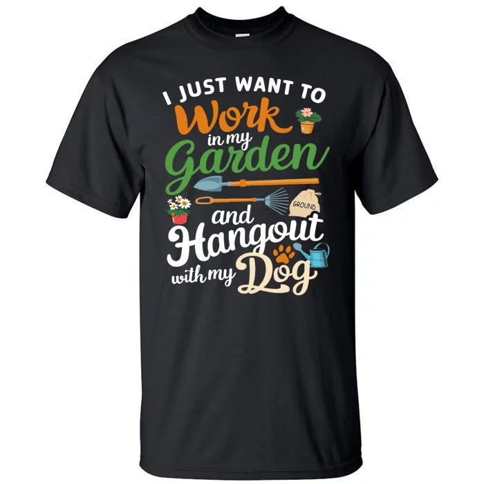 Gardening Dog Lover Gardener Garden Plants Tall T-Shirt