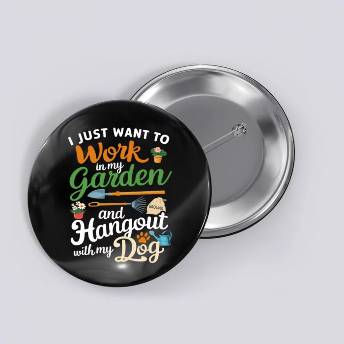 Gardening Dog Lover Gardener Garden Plants Button