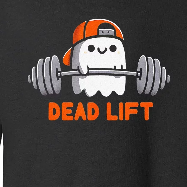 Ghost Dead Lift Halloween Gym Funny Gymer Weightlifting Gift Toddler Sweatshirt