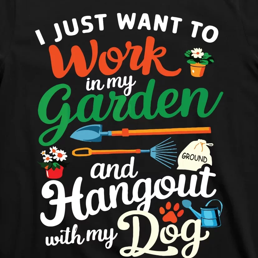 Gardening Dog Lover Gardener Garden Plants T-Shirt