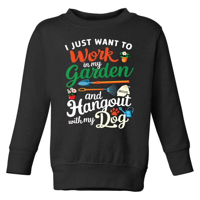 Gardening Dog Lover Gardener Garden Plants Toddler Sweatshirt