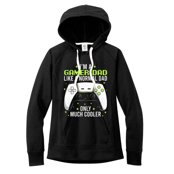 Gamer Dad Like A Normal Dad Video Game Father Women's Fleece Hoodie