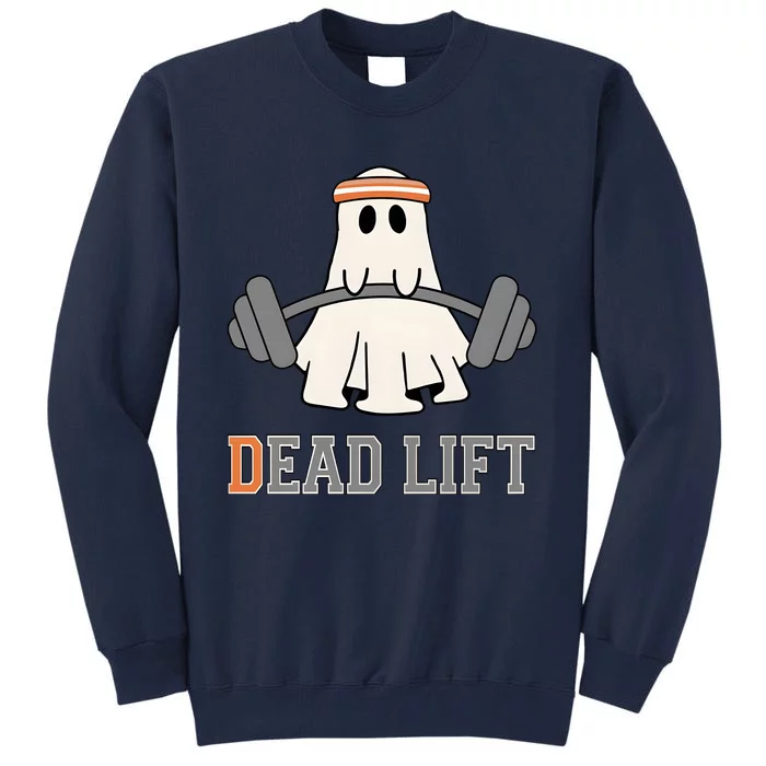 Ghost Dead Lift Halloween Ghost Gym Gymer Tall Sweatshirt