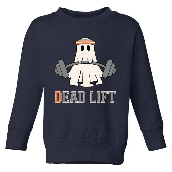 Ghost Dead Lift Halloween Ghost Gym Gymer Toddler Sweatshirt