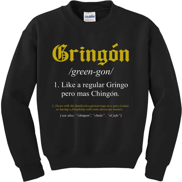 Gringon Definition Like A Regular Gringo Funny Kids Sweatshirt