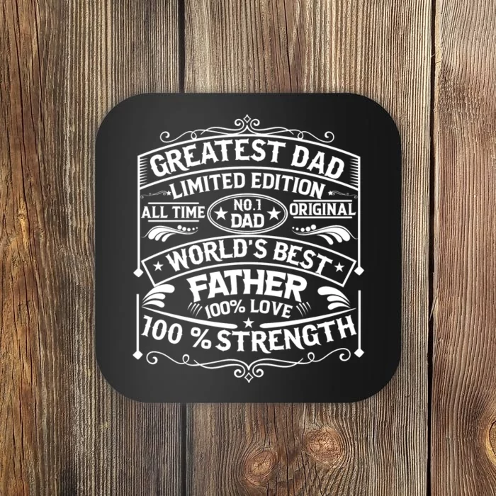 Greatest Dad Limited Edition All Time No Coaster