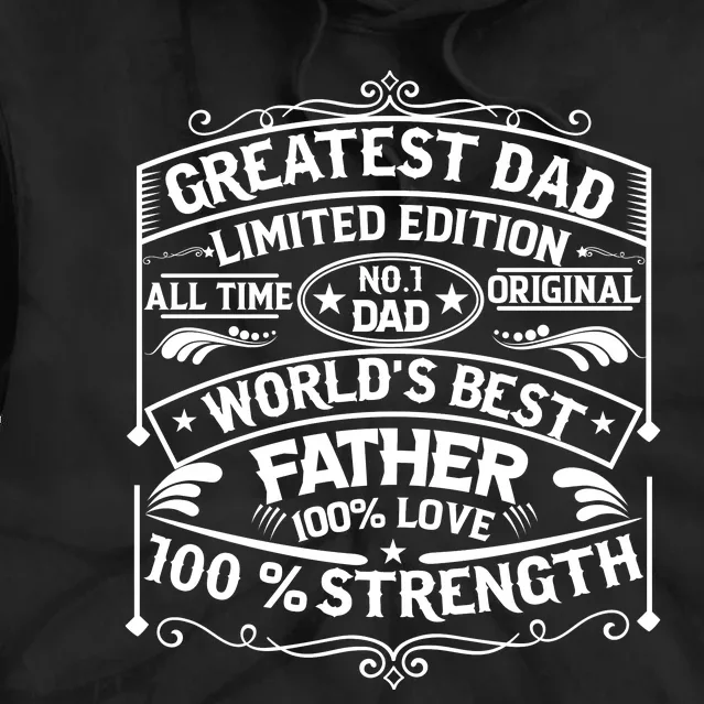 Greatest Dad Limited Edition All Time No Tie Dye Hoodie