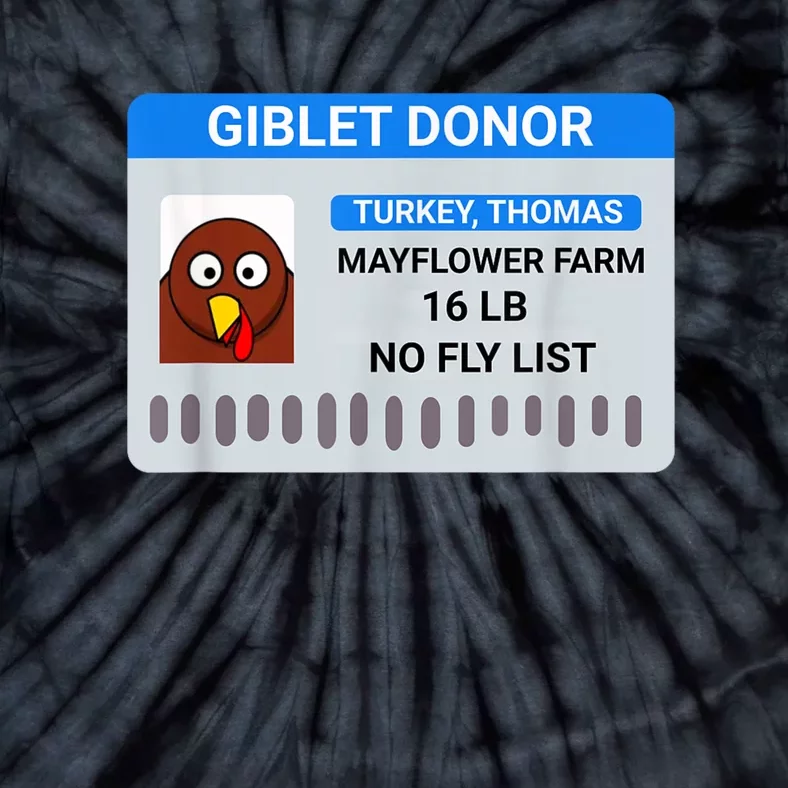 Giblet Donor License Funny Thanksgiving Tie-Dye T-Shirt