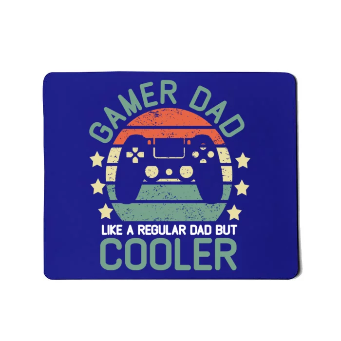 Gamer Dad Like A Regular Dad But Cooler Gift Mousepad