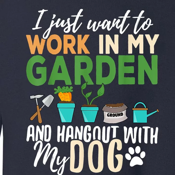 Gardening Dog Lover Gardener Garden Pet Gift Plants Toddler Sweatshirt