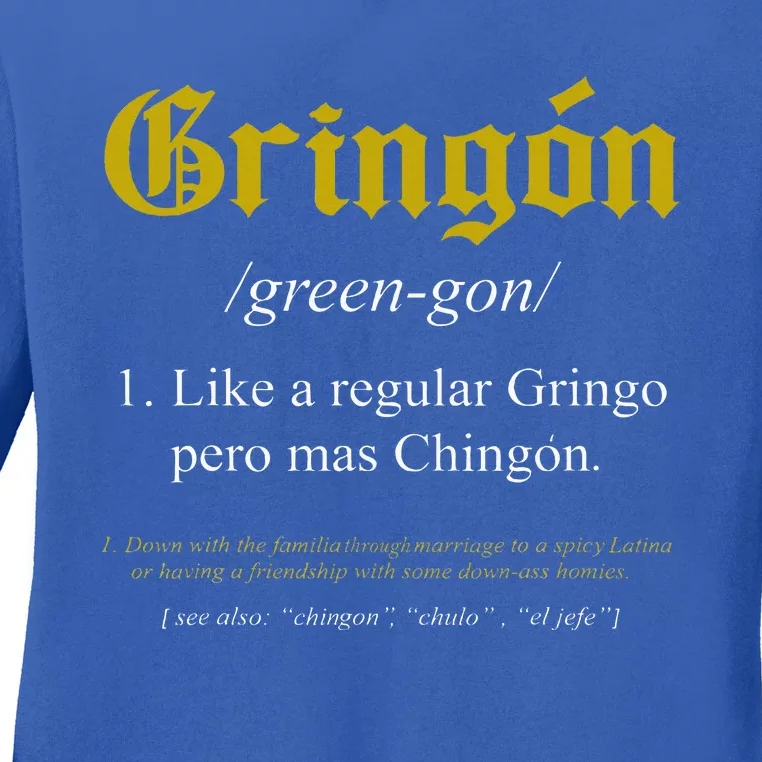 Gringon Definition Like A Regular Gringo Ladies Long Sleeve Shirt