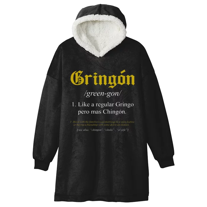 Gringon Definition Like A Regular Gringo Hooded Wearable Blanket