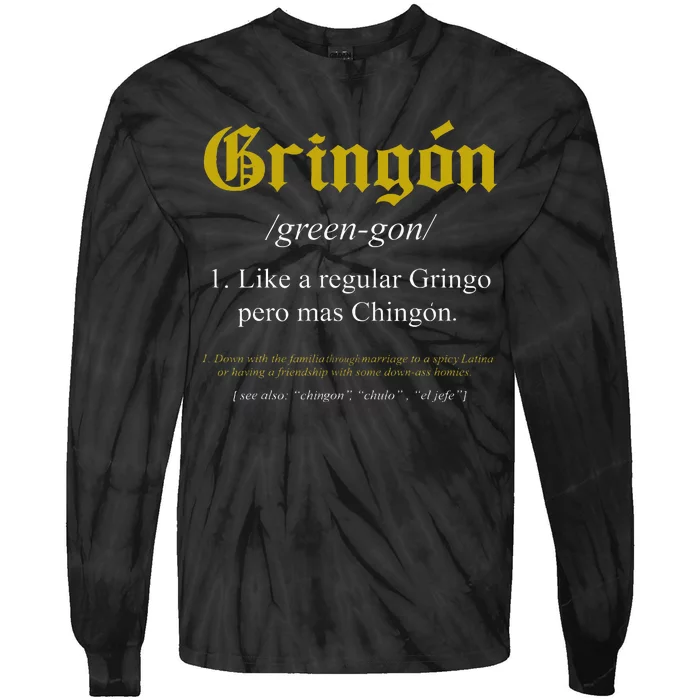 Gringon Definition Like A Regular Gringo Tie-Dye Long Sleeve Shirt