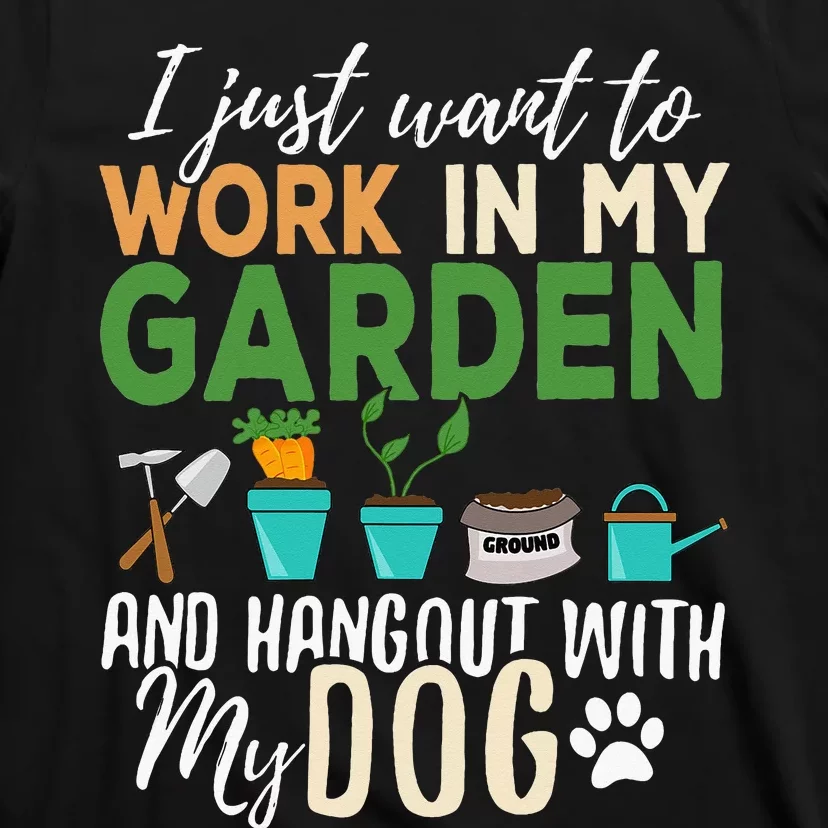 Gardening Dog Lover Gardener Garden Pet T-Shirt