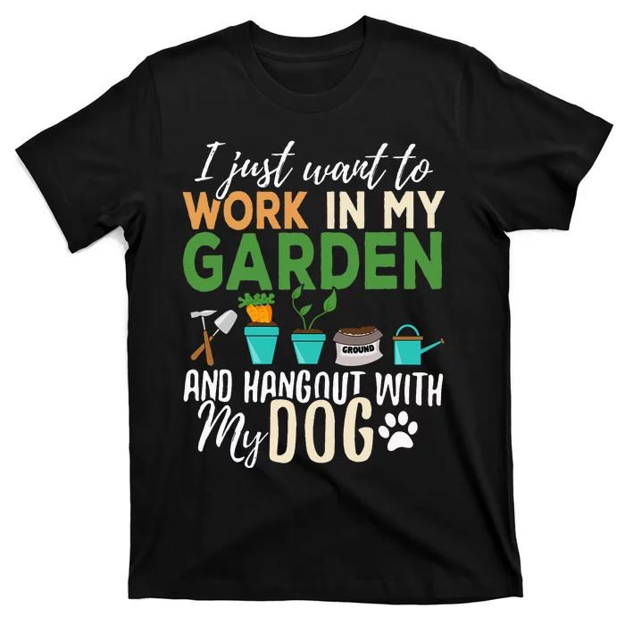 Gardening Dog Lover Gardener Garden Pet T-Shirt