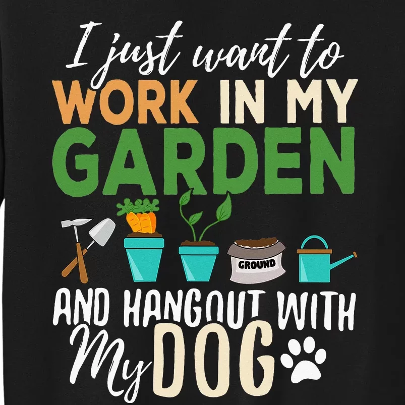 Gardening Dog Lover Gardener Garden Pet Tall Sweatshirt