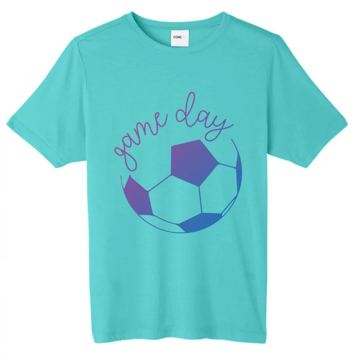 Game Day Mom Soccer Gift ChromaSoft Performance T-Shirt