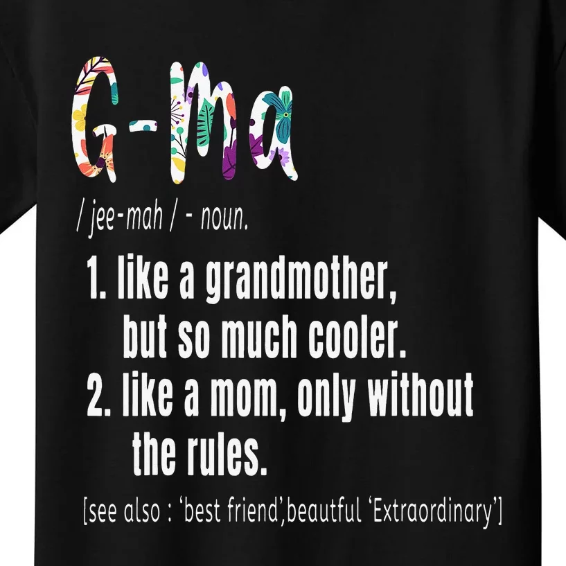 GMa Definition Mother's Day & Birthday gift Grandmother Kids T-Shirt