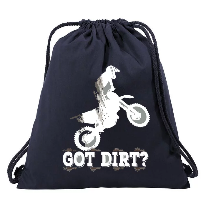 Got Dirt Moto Cross Dirt Biking Motorcross Motorcycles Drawstring Bag