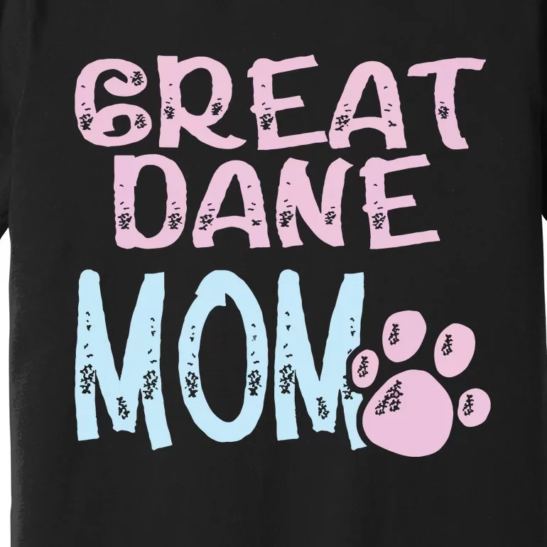 Great Dane Mom Dog Lovers Mama Women Girl Cute Premium T-Shirt