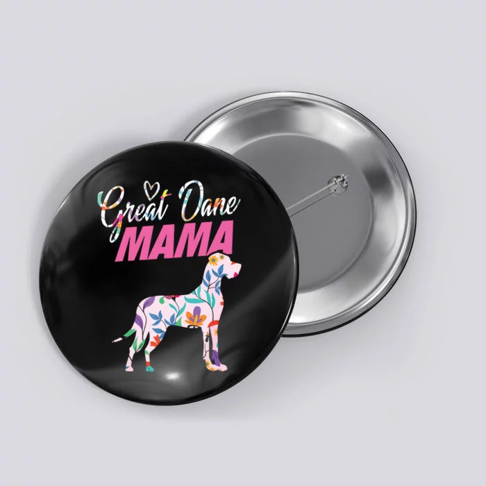 Great Dane Mom Mama Grandma Dog Lover I Great Dane Button