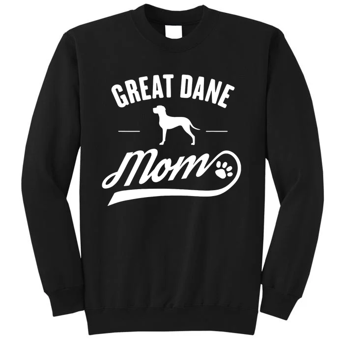 Great Dane Mom Dog Owner Lover Tall Sweatshirt